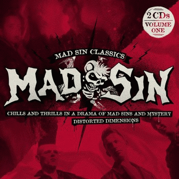 Mad Sin : Mad Sin Classics Volume One